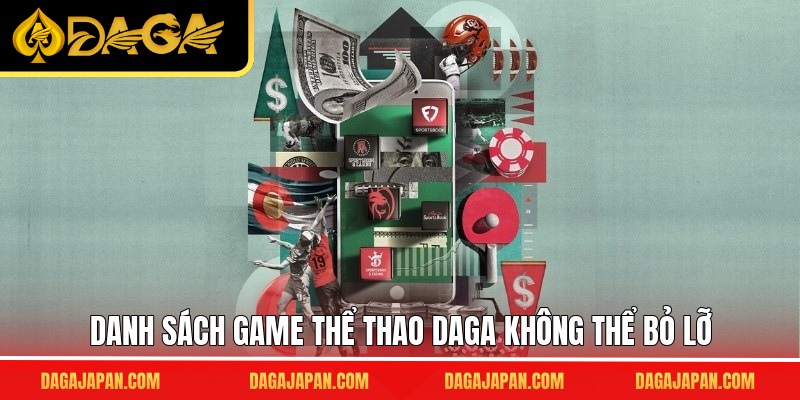 Danh sách game thể thao DAGA không thể bỏ lỡ