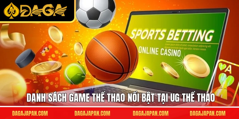 Danh sách game thể thao nổi bật tại UG thể thao