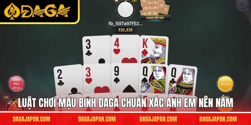 Luật chơi mậu binh DAGA chuẩn xác anh em nên nắm